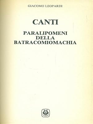 Immagine del venditore per Canti paralipomeni della batracomiomachia venduto da Librodifaccia