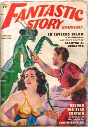 Seller image for Fantastic Story Quarterly Vol.1 No.3 Fall 1950 (In Caverns Below; The Spore Doom; Beyond the Star Curtain; The Invincible Midge; The Space Lens; The Ancient; The Long Flight) for sale by N & A Smiles