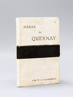 Haras du Quesnay à M. W. K. Vanderbilt. Juillet 1911 [ Edition originale ]