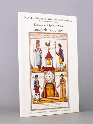 Imagerie populaire, l'entière collection de M. Pierre-François Sombrun , Dimanche 2 février 2003 ...