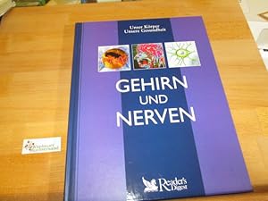 Seller image for Gehirn und Nerven (Unser Krper - unsere Gesundheit) for sale by Antiquariat im Kaiserviertel | Wimbauer Buchversand