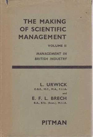 Imagen del vendedor de The Making of Scientific Management Vol II - Management in British Industry a la venta por Leura Books