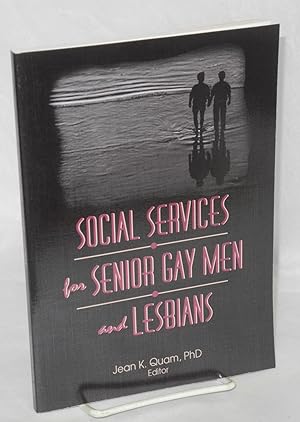 Seller image for Social services for senior gay men and lesbians for sale by Bolerium Books Inc.