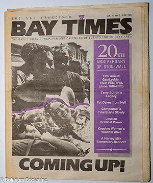 Image du vendeur pour The San Francisco Bay Times/Coming up! the gay/lesbian newspaper and calendar of events for the Bay Area; vol. 10, #9, June 1989; 20th Anniversary of Stonewall mis en vente par Bolerium Books Inc.