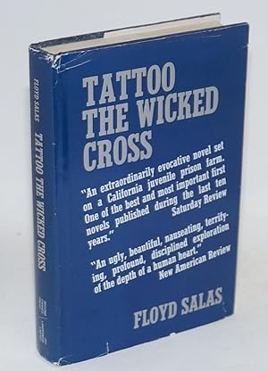 Bild des Verkufers fr Tattoo the Wicked Cross a novel zum Verkauf von Bolerium Books Inc.
