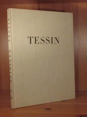 Tessin. Ein Bildbuch mit 83 photographischen Aufnahmen.