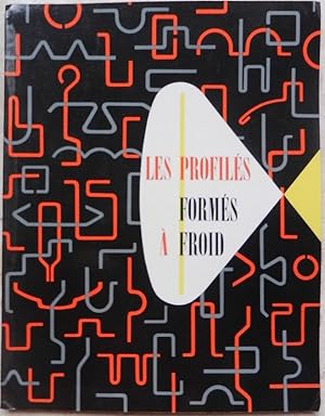 Les profilés formés à froid.