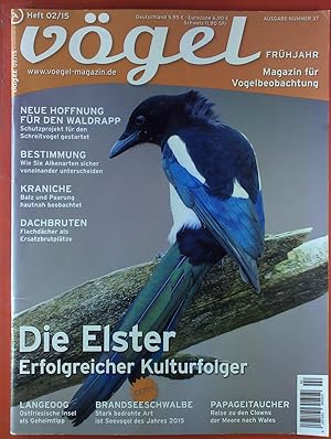 Bild des Verkufers fr Vgel - Magazin fr Vogelbeobachtung. HEFT 02/15, INHALT: Neue Hoffnung fr den Waldrapp - Kraniche - Dachbruten - Die Elster. zum Verkauf von biblion2