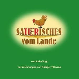 Seller image for SaTierisches vom Lande: Gedichte von Anke Vogt und Zeichnungen von Rdiger Tillmann for sale by Versandbuchhandlung Kisch & Co.