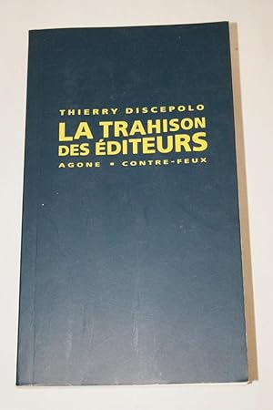 Image du vendeur pour LA TRAHISON DES EDITEURS mis en vente par Librairie RAIMOND