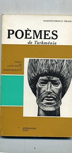 POÈMES DE TURKMÈNIE .Traduits du turkmène par Louis Bazin et Pertev Boratav