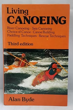Seller image for Living Canoeing. for sale by Addyman Books