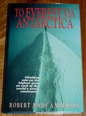 Seller image for To Everest Via Antarctica for sale by Fountain Books (Steve Moody)