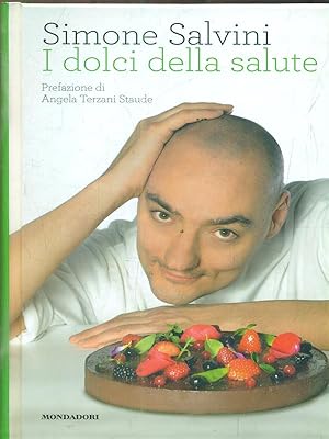 Bild des Verkufers fr I dolci della salute zum Verkauf von Librodifaccia