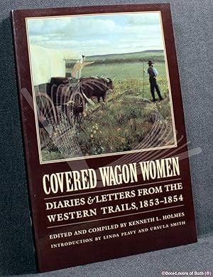 Seller image for Covered Wagon Women: Diaries & Letters from the Western Trails 1853-1854 for sale by BookLovers of Bath