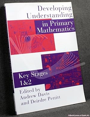 Seller image for Developing Understanding in Primary Mathematics: Key Stages 1 and 2 for sale by BookLovers of Bath