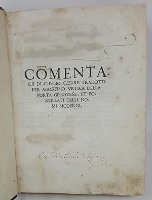 Commentarii. tradotti per Agostino Urtica della Porta, genovese. Et postillati delli nomi moderni.