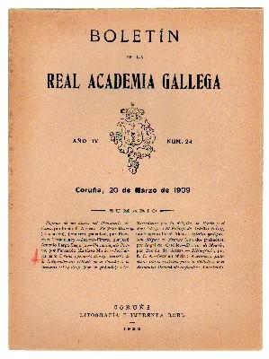 BOLETIN DE LA ACADEMIA GALLEGA. AÑO IV Nº 24. 20 MARZO 1909.