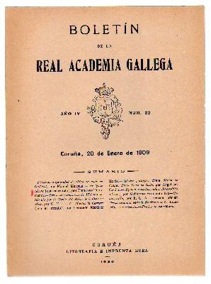 BOLETIN DE LA ACADEMIA GALLEGA. AÑO IV Nº 22. 20 ENERO 1909.