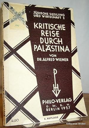 Kritische Reise durch Palästina. 2. Auflage.