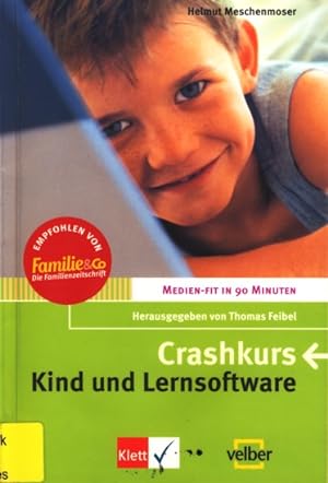 Bild des Verkufers fr Crashkurs - Kind und Lernsoftware. zum Verkauf von TF-Versandhandel - Preise inkl. MwSt.