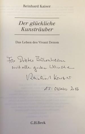 Der glückliche Kunsträuber Das Leben des Vivant Denon