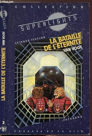 Image du vendeur pour LA BATAILLE DE L'ETERNITE - COLLECTION "SUPERLIGHTS" N3 mis en vente par Le-Livre
