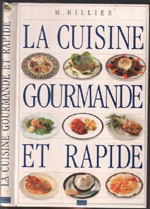 Immagine del venditore per La cuisine gourmande et rapide venduto da librairie philippe arnaiz