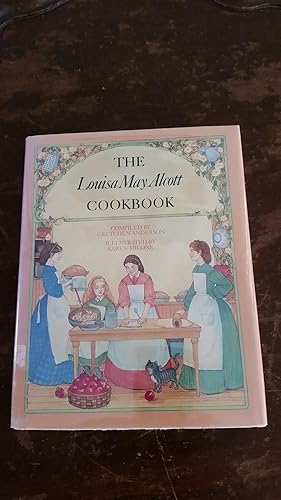 Bild des Verkufers fr The Louisa May Alcott Cookbook zum Verkauf von Red Owl Books