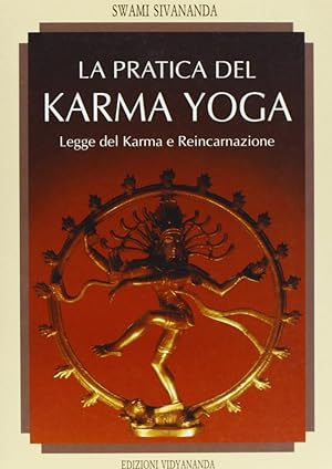 Imagen del vendedor de La pratica del karma yoga a la venta por Libro Co. Italia Srl