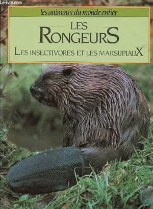 Seller image for LES RONGEURS - LES INSECTIVORES ET LES MARSUPIAUX - LES ANIMAUX DU MONDE ENTIER for sale by Le-Livre