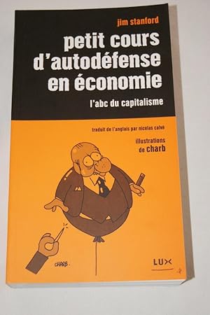 Seller image for PETIT COURS D'AUTODEFENSE EN ECONOMIE-L'ABC DU CAPITALISME for sale by Librairie RAIMOND