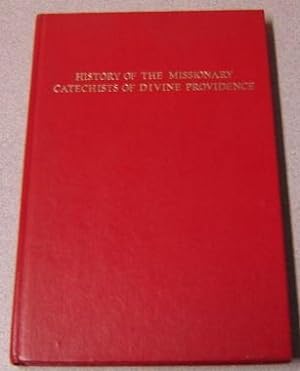 The History Of The Missionary Catechists Of Divine Providence; Signed