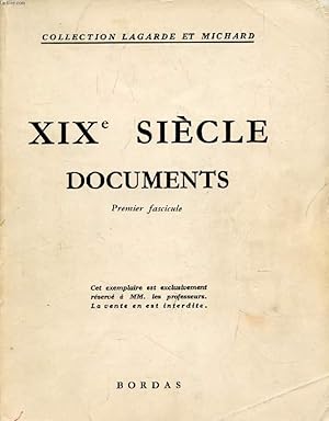 Bild des Verkufers fr XIXe SIECLE, DOCUMENTS, 1er FASCICULE (COLLECTION LAGARDE ET MICHARD) zum Verkauf von Le-Livre