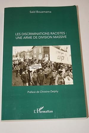 Seller image for LES DISCRIMINATIONS RACISTES : UNE ARME DE DIVISION MASSIVE for sale by Librairie RAIMOND