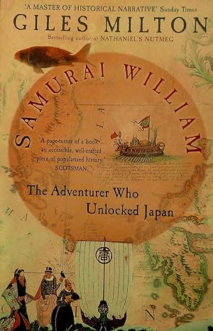 Immagine del venditore per Samurai William: The Adventurer Who Unlocked Japan. venduto da Banfield House Booksellers