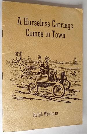 Seller image for A Horseless Carriage Comes to Town for sale by Boyd Used & Rare Books