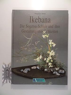 Ikebana - Die Sogetsu-Schule und ihre Gestaltungsmöglichkeiten.