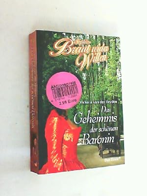 Bild des Verkufers fr Braut wider Willen; Teil: Das Geheimnis der schnen Baronin. zum Verkauf von Versandantiquariat Christian Back