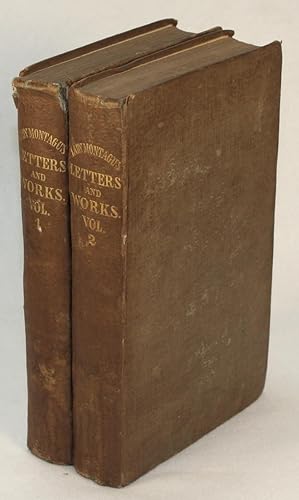 The Letters and Works of Lady Mary Wortley Montagu