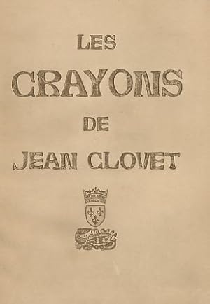 Bild des Verkufers fr Les Crayons de Jean Clouet. zum Verkauf von Fundus-Online GbR Borkert Schwarz Zerfa