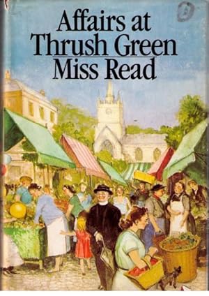 Seller image for Affairs at Thrush Green for sale by Neil Williams, Bookseller