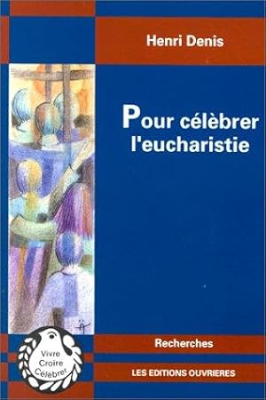 Seller image for Pour clbrer l'eucharistie for sale by crealivres