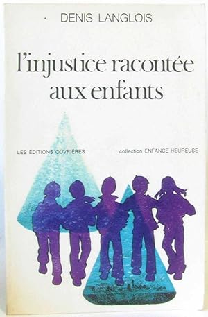 L injustice racontee aux enfants