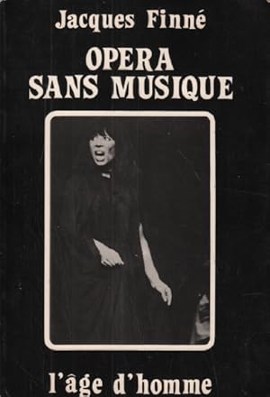 Image du vendeur pour Opra sans musique mis en vente par librairie philippe arnaiz