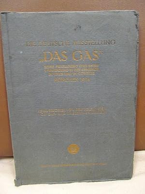 Die deutsche Ausstellung *Das Gas* seine Erzeugung und seine Verwendung in der Gemeinde, im Haus ...