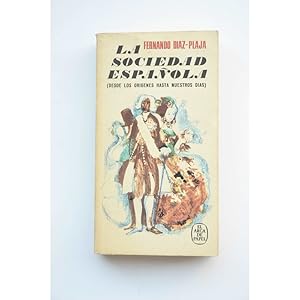 La sociedad española : desde los orígenes hasta nuestros días