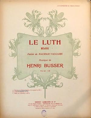 Bild des Verkufers fr Le luth. Mlodie. Posie de Maurice Vaucaire. A. Baryton ou Mezzo-Soprano, ton original zum Verkauf von Paul van Kuik Antiquarian Music