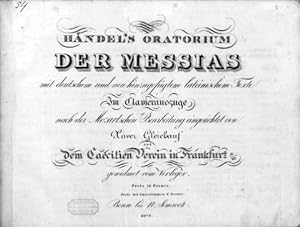 [HWV 56] Händel`s Oratorium Der Messias mit deutschem und neu hinzugefügtem lateinischem Texte. I...