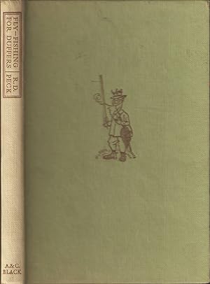 Seller image for FLY-FISHING FOR DUFFERS: BY ONE OF THEM, R.D. Peck. With six serious illustrations by ANOTHER, H.M. Bateman. for sale by Coch-y-Bonddu Books Ltd